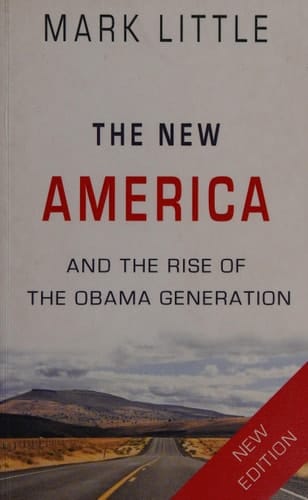 The New America And the Rise of the Obama Generation