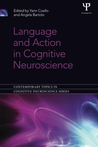 Language and Action in Cognitive Neuroscience