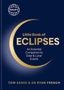 Philip's Little Book of Eclipses An Essential Companion to Solar and Lunar Events