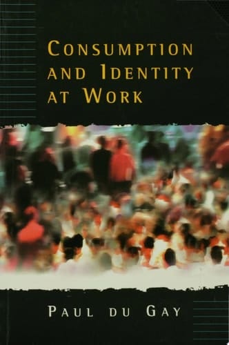 Consumption and Identity at Work