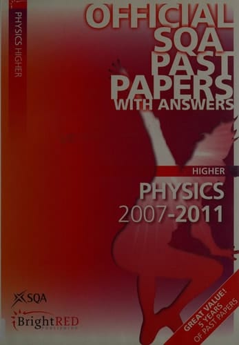 Higher Physics, 2007-2011