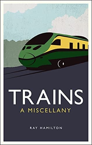 Trains A Miscellany
