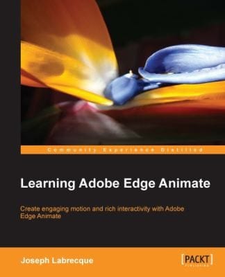 Learning Adobe Edge Animate Creating Engaging Motion And Rich Interactivity With Adobe Edge Animate