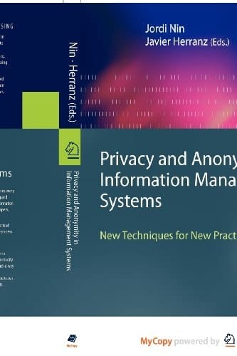 Privacy and Anonymity in Information Management Systems