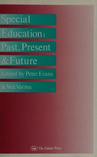 Special Education: Past, Present, and Future