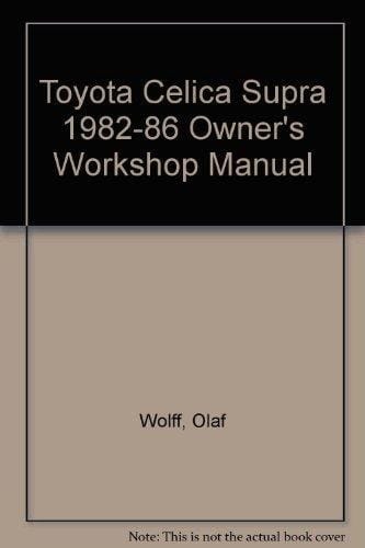 Toyota Celica Supra Owners Workshop Manual