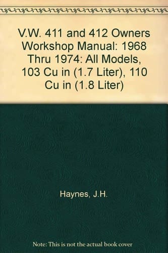 Haynes VW 411 and 412 Owners Workshop Manual, 1968-1974
