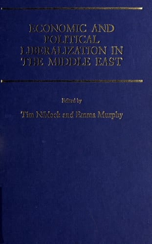 Economic and Political Liberalization in the Middle East