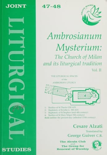 Ambrosianum Mysterium The Church of Milan and Its Liturgical Tradition