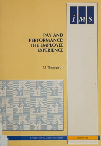 Pay and Performance The Employee Experience