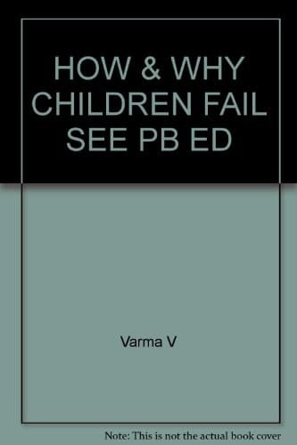 How & Why Children Fail See Pb Ed