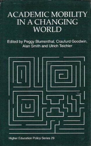 Academic Mobility in a Changing World: Regional and Global Trends (Higher Education Policy, 29)