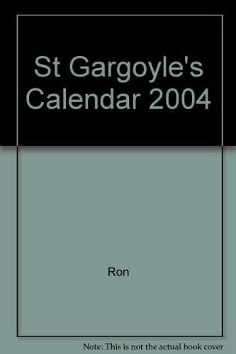 St Gargoyle's Calendar 2004