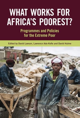 What Works for Africa's Poorest? Programmes and Policies for the Extreme Poor