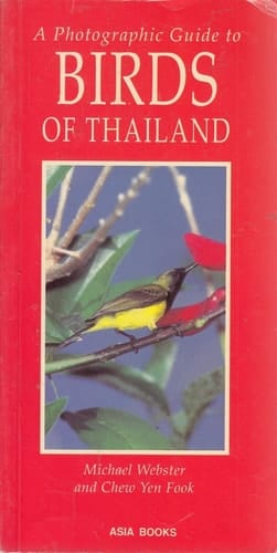 A Photographic Guide to Birds of Thailand