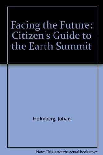 Facing the Future Beyond the Earth Summit