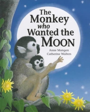 The Monkey who Wanted the Moon