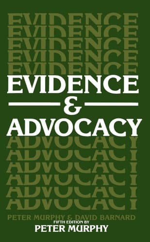 Evidence and Advocacy (Blackstone Press)