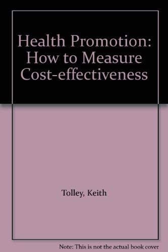 Health Promotion How to Measure Cost-effectiveness