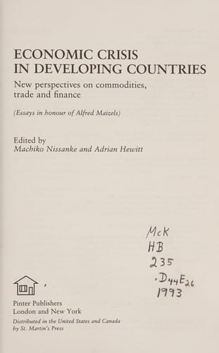Economic Crisis in Developing Countries: New Perspectives on Commodities, Trade and Finance (Essays in Honour of Alfred Maizels)
