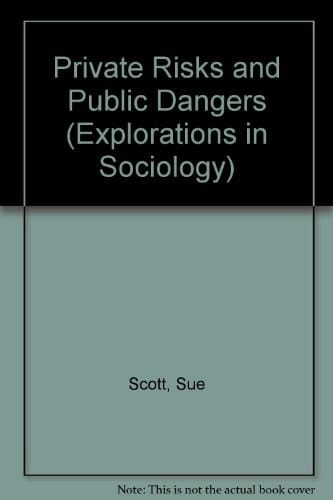 Private Risks and Public Dangers