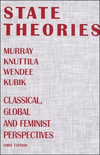 State Theories: Classical, Global and Feminist Perspectives