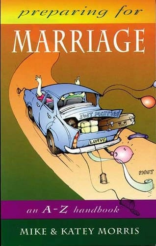 Preparing for Marriage An A-Z Handbook