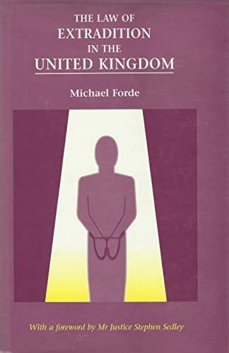 The Law of Extradition in the United Kingdom