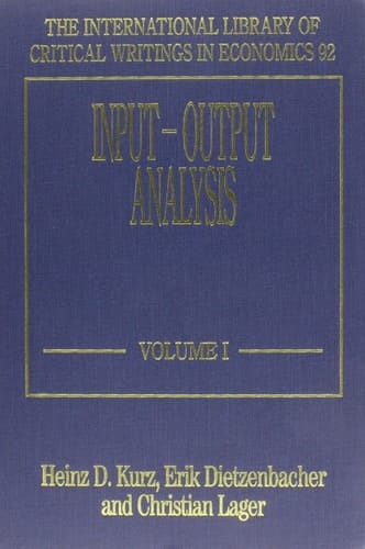 Input–Output Analysis (The International Library of Critical Writings in Economics series, 92)