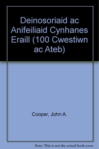 Deinosoriaid ac anifeiliaid cynhanes eraill