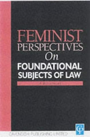 Feminist Perspectives on the Foundational Subjects of Law (Feminist Perspectives Series)