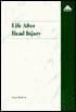 Life After Head Injury: The Experiences of Twenty Young People and Their Families
