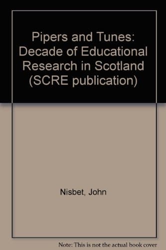 Pipers and Tunes: A Decade of Educational Research in Scotland