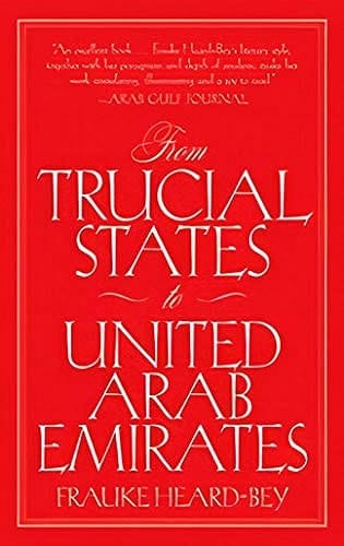 From Trucial States to United Arab Emirates A Society in Transition