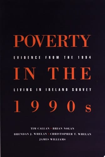 Poverty in the 1990s Evidence from the 1994 Living in Ireland Survey