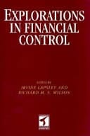 Explorations in Financial Control Essays in Honor of John Perrin