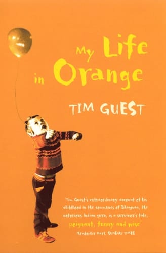 My Life in Orange Growing Up with the Guru
