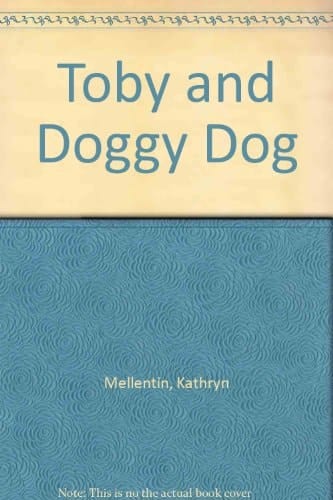 Toby and Doggy Dog's Book of Shapes