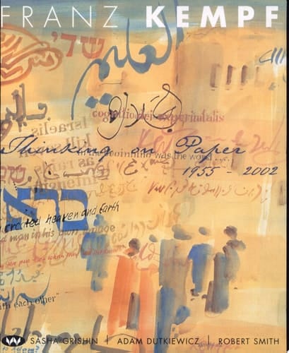 Franz Kempf Thinking on Paper, 1955-2002