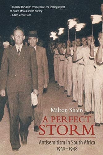 A Perfect Storm Antisemitism in South Africa, 1930-1948
