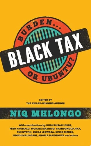 Black Tax Burden or Ubuntu?