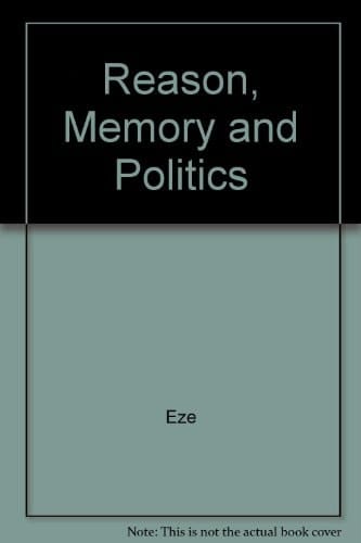 Reason, Memory and Politics