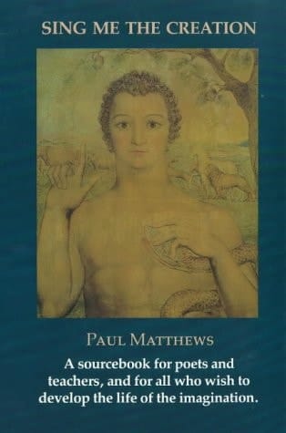 Sing Me the Creation: A creative Writing Sourcebook
