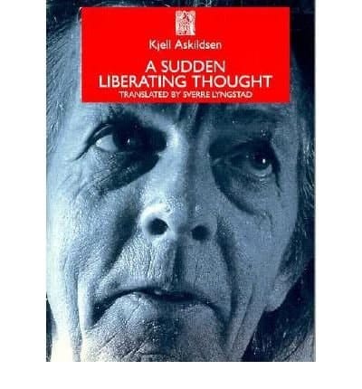 A Sudden Liberating Thought
