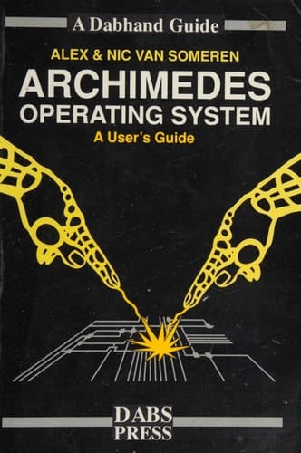 Archimedes Operating System A Dabhand Guide