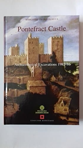 Pontefract Castle Archaeological Excavations, 1982-86