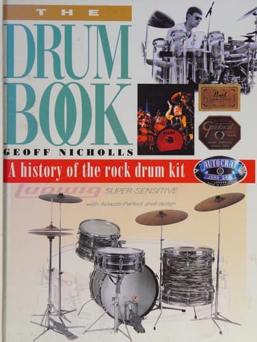 The Drum Book: The First Illustrated History of the Rock Drum-kit (Profile Series)