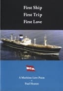 First Ship, First Trip, First Love - A Maritime Love Poem