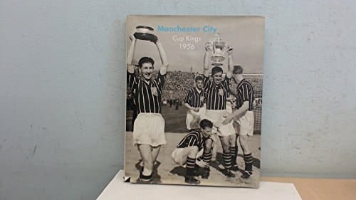 Manchester City Cup Kings, 1956
