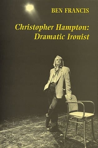 Christopher Hampton: Dramatic ironist